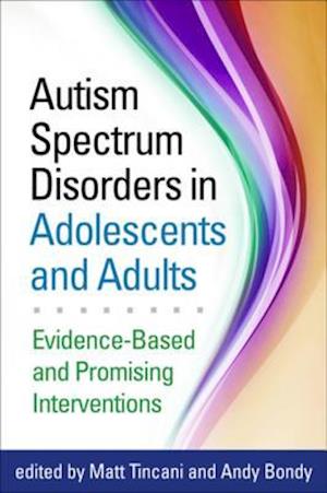 Autism Spectrum Disorders in Adolescents and Adults