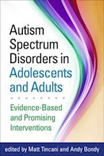 Autism Spectrum Disorders in Adolescents and Adults