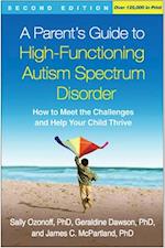 A Parent's Guide to High-Functioning Autism Spectrum Disorder