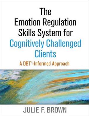 Emotion Regulation Skills System for Cognitively Challenged Clients