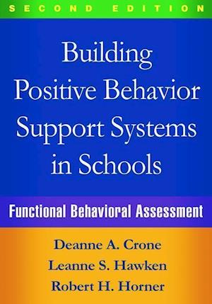 Building Positive Behavior Support Systems in Schools, Second Edition