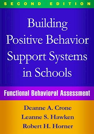 Building Positive Behavior Support Systems in Schools, Second Edition