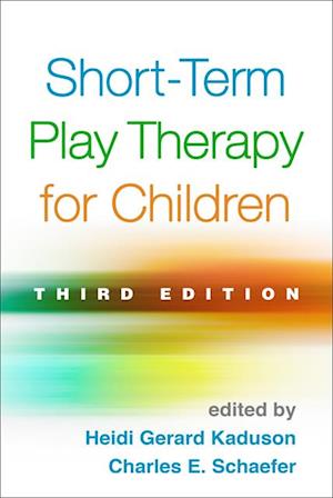 Short-Term Play Therapy for Children, Third Edition