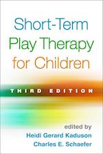 Short-Term Play Therapy for Children, Third Edition