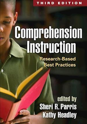 Comprehension Instruction, Third Edition