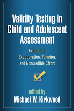 Validity Testing in Child and Adolescent Assessment