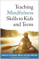 Teaching Mindfulness Skills to Kids and Teens