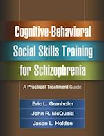 Cognitive-Behavioral Social Skills Training for Schizophrenia