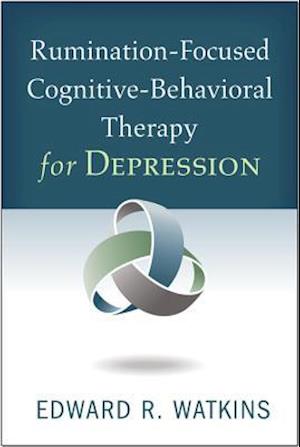 Rumination-Focused Cognitive-Behavioral Therapy for Depression