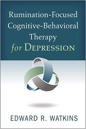 Rumination-Focused Cognitive-Behavioral Therapy for Depression