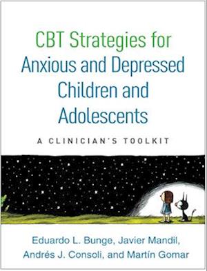 CBT Strategies for Anxious and Depressed Children and Adolescents