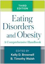 Eating Disorders and Obesity, Third Edition