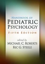 Handbook of Pediatric Psychology, Fifth Edition