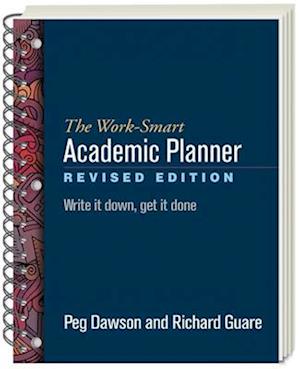The Work-Smart Academic Planner, Revised Edition