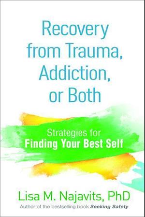 Recovery from Trauma, Addiction, or Both
