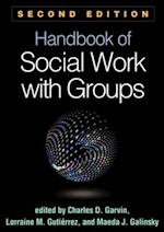 Handbook of Social Work with Groups, Second Edition