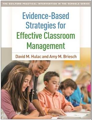 Evidence-Based Strategies for Effective Classroom Management