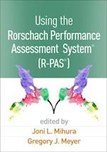 Using the Rorschach Performance Assessment System(R)  (R-PAS(R))