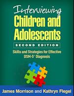Interviewing Children and Adolescents, Second Edition