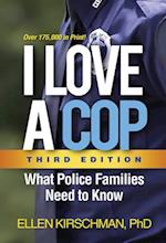 I Love a Cop, Third Edition