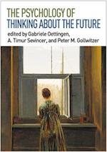 Psychology of Thinking about the Future