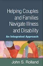 Helping Couples and Families Navigate Illness and Disability