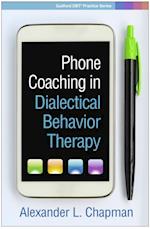 Phone Coaching in Dialectical Behavior Therapy