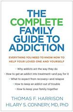The Complete Family Guide to Addiction