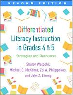 Differentiated Literacy Instruction in Grades 4 and 5, Second Edition