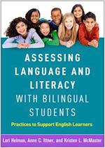 Assessing Language and Literacy with Bilingual Students