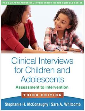 Clinical Interviews for Children and Adolescents, Third Edition