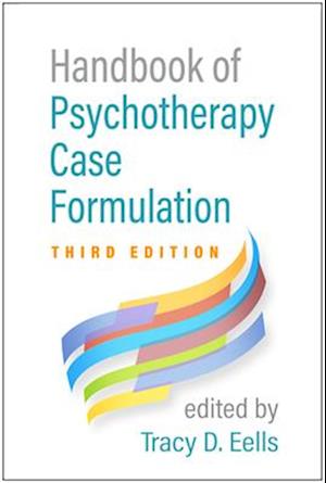 Handbook of Psychotherapy Case Formulation, Third Edition