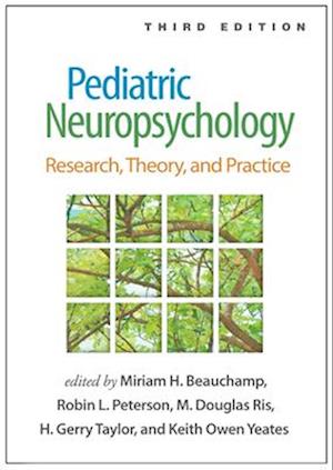 Pediatric Neuropsychology, Third Edition