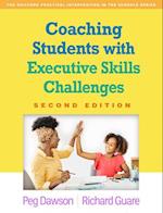 Coaching Students with Executive Skills Challenges, Second Edition