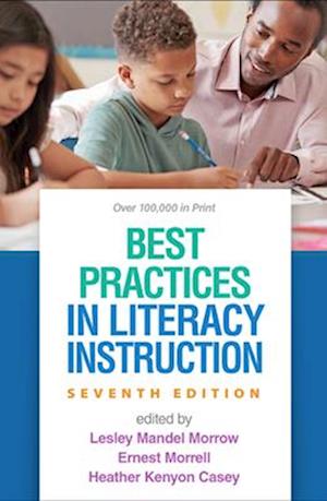 Best Practices in Literacy Instruction, Seventh Edition