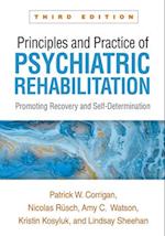 Principles and Practice of Psychiatric Rehabilitation, Third Edition