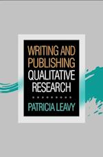 Writing and Publishing Qualitative Research