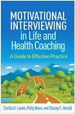 Motivational Interviewing in Life and Health Coaching