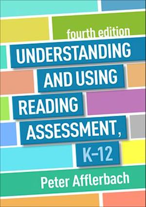 Understanding and Using Reading Assessment, K-12