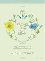 Rachel & Leah - Teen Girls' Bible Study