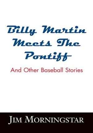 Billy Martin Meets the Pontiff