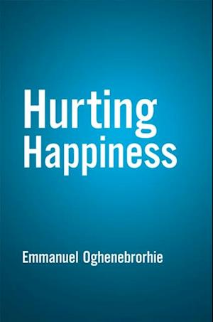 Hurting Happiness