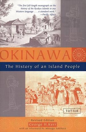 Okinawa: The History of an Island People