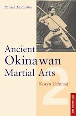 Ancient Okinawan Martial Arts Volume 2