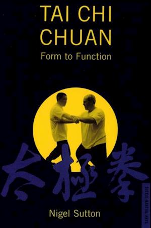 Tai Chi Chuan Form to Fuction