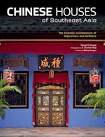 Chinese Houses of Southeast Asia