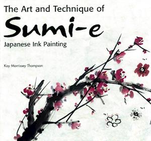 Art and Technique of Sumi-e Japanese Ink Painting