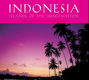 Indonesia: Islands of the Imagination