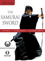 Samurai Sword: Spirit * Strategy * Techniques