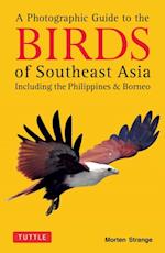 Photographic Guide to the Birds of Southeast Asia